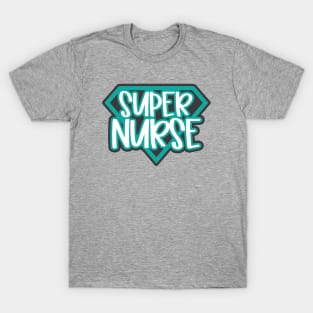 Super Nurse T-Shirt